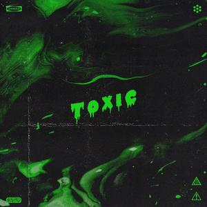 TOXIC (YOU) (feat. Lil Brick) (Explicit)