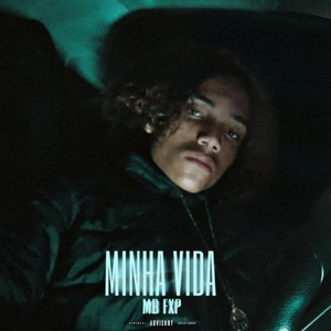 Minha Vida (Explicit)