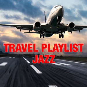 Travel Playlist Jazz