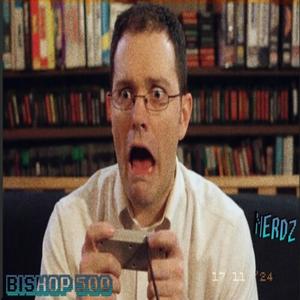 Bishop 500 Nerdz (Explicit)