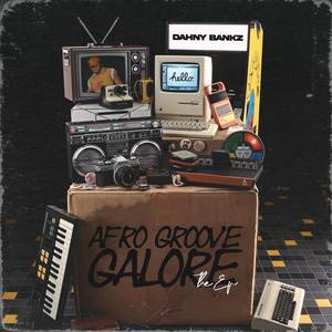 AFRO GROOVE GALORE (AGG THE EP) [Explicit]