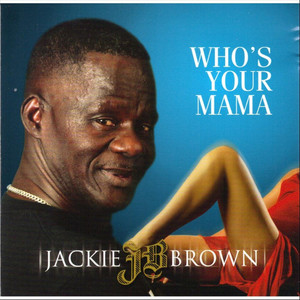 Who's Your Mama