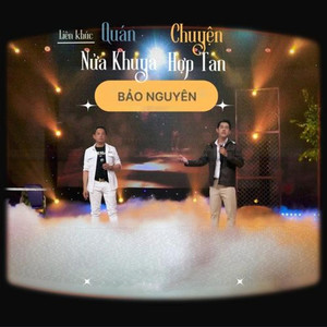 Lk Quán Nửa Khuya - Chuyện Hợp Tan