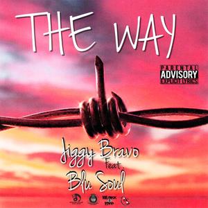 THE WAY (feat. Blu Soul) [Explicit]