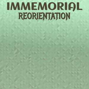 Immemorial Reorientation