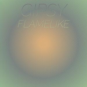 Gipsy Flamelike