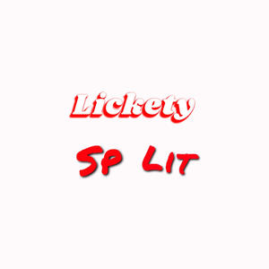 Lickety Split (Explicit)