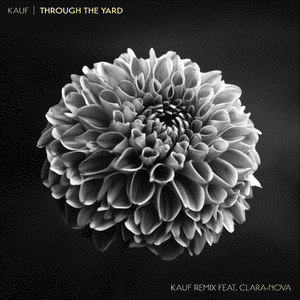 Through the Yard (Kauf Remix)