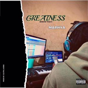 Greatness (Explicit)