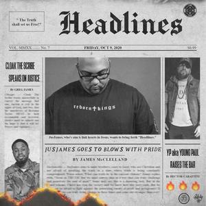 Headlines(feat. Cloak the Scribe & YP Aka Young Paul)