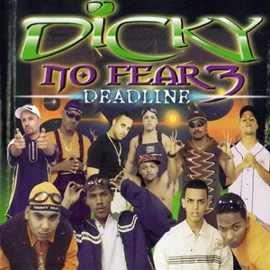 DJ Dicky No Fear 3: Deadline