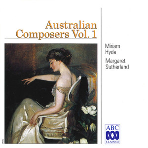 Australian Composers Volume 1: Miriam Hyde & Margaret Sutherland