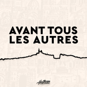 Avant tous les autres