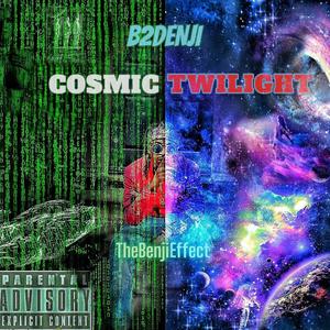 COSMIC TWILIGHT (Explicit)