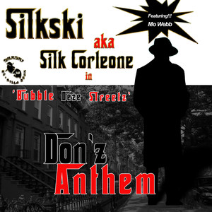 Bubble Deze Streetz(Don'z Anthem)[feat. Mo Webb] (Explicit)