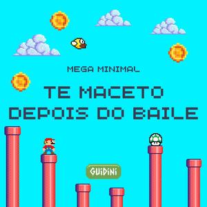 MEGA MINIMAL TE MACETO DEPOIS DO BAILE