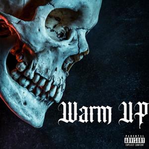 Warm Up (Explicit)