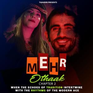 Mehr (Othaak 2) (feat. Mubarak Dad & Pari Zafar)