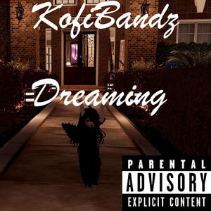 Dreaming (Explicit)