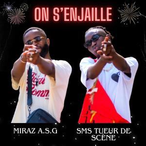 On S'enjaille (feat. Sms Tueur de Scène) (Explicit)