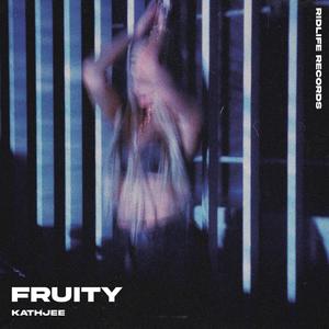 Fruity (Explicit)