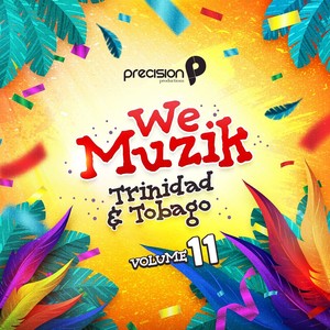 We Muzik (Soca 2020 Trinidad and Tobago Carnival) , Vol. 11