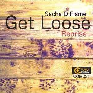 Get Loose (Reprise)