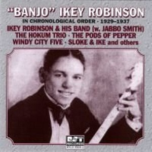 "Banjo" Ikey Robinson In Chronological Order 1929-1937