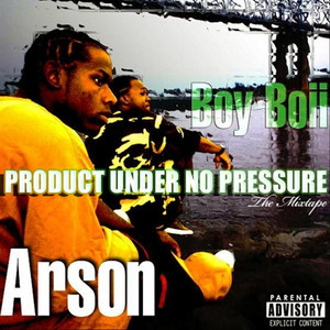 Product Under No Pressure (Explicit)