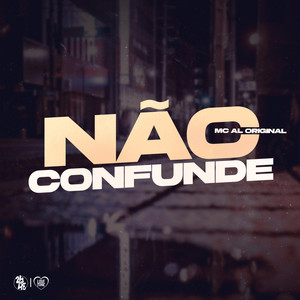 Não Confunde (Explicit)