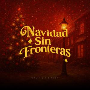Navidad Sin Fronteras (feat. Kingsay)