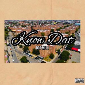 Know Dat (Explicit)