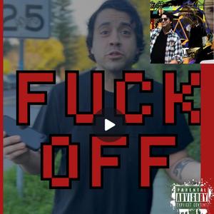 **** OFF (feat. Tamatea Shed Project) (Explicit)