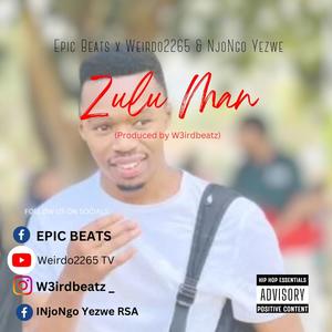 Zulu Man (feat. EPIC BEATS & Njongo Yezwe)