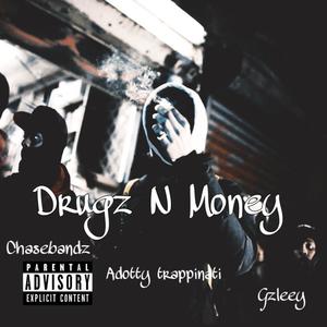 Drugs N money (feat. Ogzeey & Chasebandz) [Explicit]