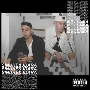 Me Llama (Explicit)