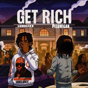Get rich (feat. Pesowigan) (Explicit)