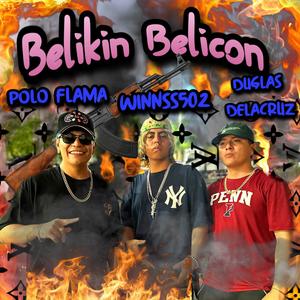 Belikin Belicon (feat. WINNSS502 & Duglas De La Cruz) (Explicit)