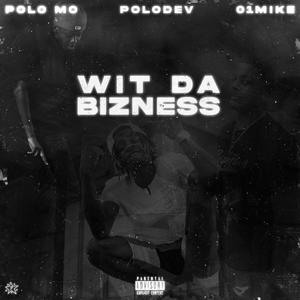 Wit Da Bizness (Explicit)