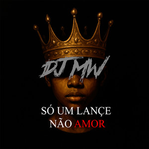 Só um Lançe não Amor (Explicit)