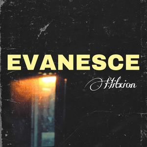 EVANESCE (Prelude) [Explicit]