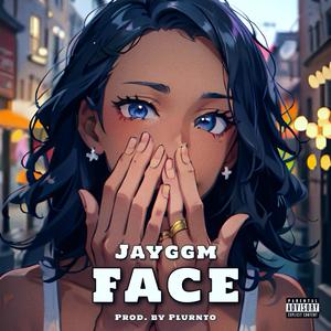FACE (feat. Plurnto!) (Explicit)