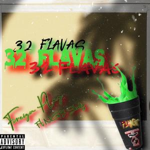 32 Flavas (Explicit)