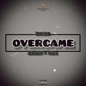 Overcame (feat. Vocal eL & YuniggBeats) [Explicit]