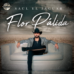 Flor Palida (Explicit)