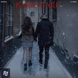 Barid Barf(feat. E-mad) (Explicit)