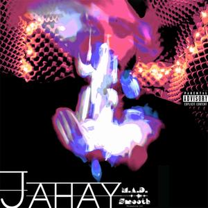 JaHay (Explicit)