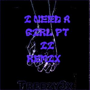 I Need A Girl Pt. 2 Remix (Explicit)