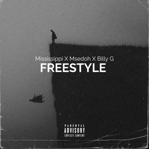 Freestyle (feat. Mississippi254, Msee Dooh & Billy G) [Explicit]