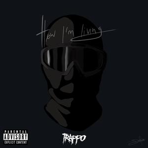 How I'm Living (Explicit)